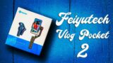 FEIYUTECH Vlog Pocket 2 | Review & Unboxing